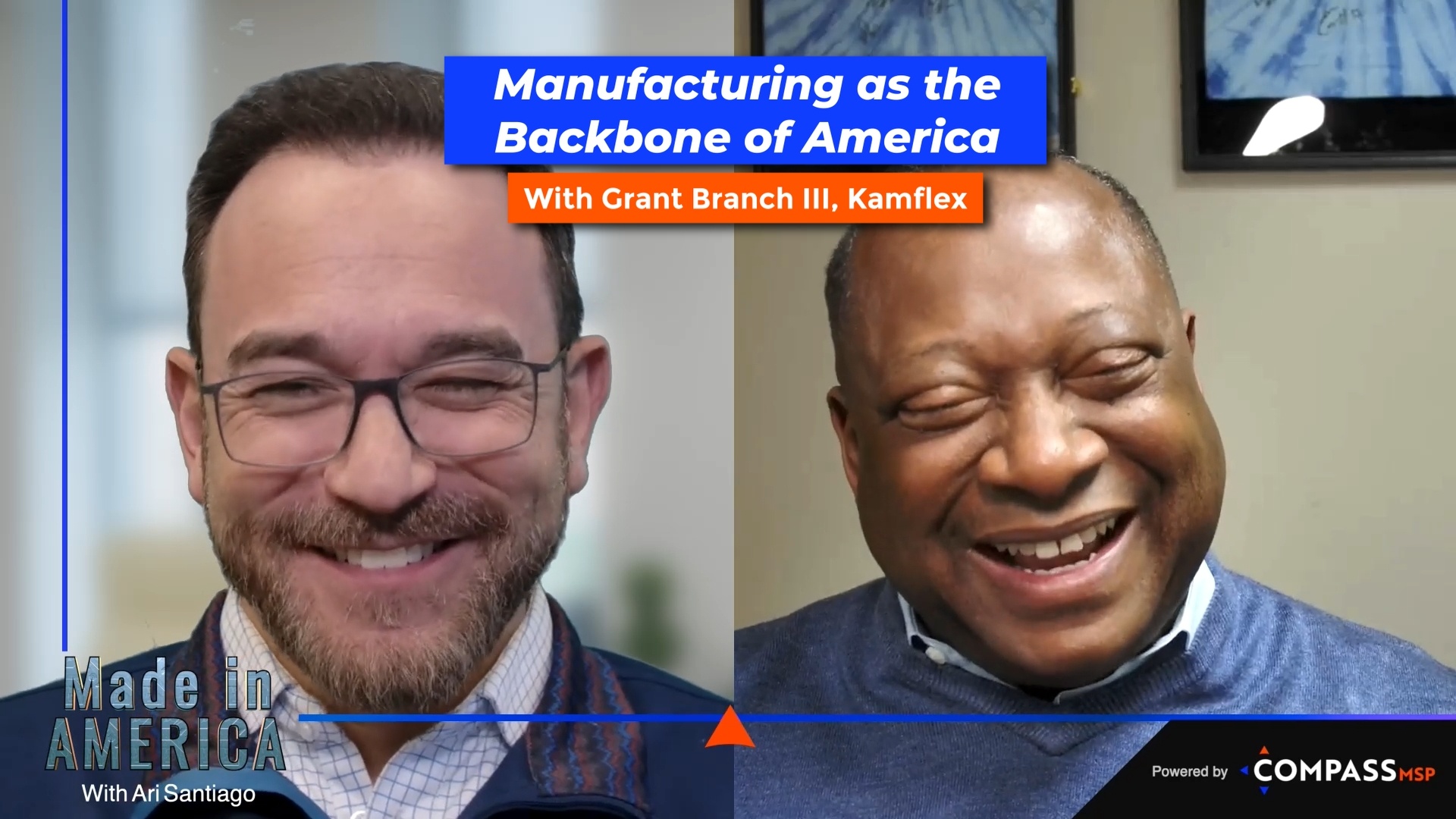 Manufacturing as the Backbone of America, Grant Branch III, Kamflex Corporation - Episode 93